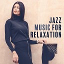 Relax Time Zone - Jazz Background