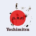 L M P - Yoshimitsu