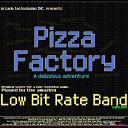 Low Bit Rate Band - Pepperoni Pizza