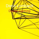 Denis Lombardi - Dance Warming