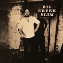 Big Creek Slim - Landlord Blues