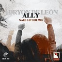 Adryon de Le n - Ally Narf Zayd Remix