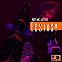 Franc Marti - Ecstasy Extended Mix