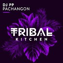 DJ PP - Pachangon Original Mix