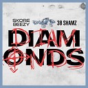 38 Shamz Skore Beezy - Diamonds