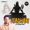 Birju Bhai - Jatadhari