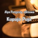 Alya Pangesty oQinawa - Kupuja Puja