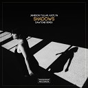 Jameson Tullar Kaitlyn - Shadows DaWTone Remix