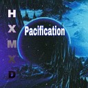 HXMXD - Pacification