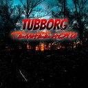 TUBBORG - В пути один Remix justwannagoflex