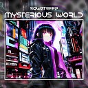 sqwztreep - mysterious world Super slowed