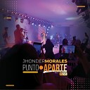 Jhonder Morales - Ayer y Hoy En Vivo