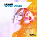 Andy Judge - Heaven Voices Extended Mix