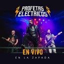 Profetas El ctricos - Cambiar Tu Mente