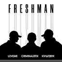 LOVEME Культ Звук CRIMINALISTIX - FRESHMAN CRIMINALISTIX REMIX