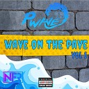 P Wave - My Drip