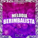 DJ GK O MAGO SOMBRIO - Melodia Berimbalista