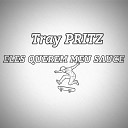 Tray PRITZ - Eles Querem Meu Sauce