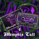 Memphis Cult SEPIMOMANE PHONatiK - TILL THE END OF ME