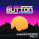 Hit The Button Karaoke - Smoke Gets in Your Eyes (Originally Performed by the Platters) (Karaoke Instrumental Version)
