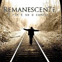 Remanescen7e - Estou Aqui