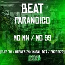 mc mn DJ 7W MC 99 feat DJ Enzo Dz7 DJ Brener ZN DJ Magal… - Beat Paran ico