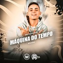 MC Martins Fraga - Maquina do Tempo