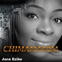 Jane Ezike - Chimamanda