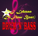 DJ Leksan - Orchestral Drum n bass Original version