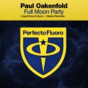Paul Oakenfold - Full Moon Party Skylex Remix