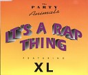 XL Singleton feat The Party Animals - It s a Rap Thing extended mix