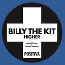 Billy The Kit feat Stennis Duvall Bnann - Higher Extended Club Mix