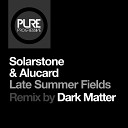 Solarstone Alucard - Late Summer Fields Dark Matter Remix