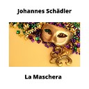 Johannes Sch dler - La Maschera