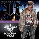 Young Prince Charles - I Wanna Get to Know You