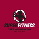 SuperFitness - Take You Dancing Instrumental Workout Mix 132…