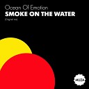 Ocean Of Emotion - Smoke on the Water