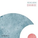 Reiklavik - Change Extended Mix