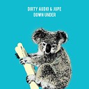 Dirty Audio Jupe - Down Under