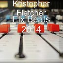 Kristopher Fletcher - End of the World