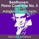 DJ MAH Michael Andreas - Beethoven Piano Concerto No 5 Op 73 2 Adagio un poco…