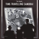 The Eighth - Time Travelling Samurai