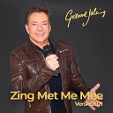 Gerard Joling - Zing Met Me Mee Versie 2021