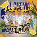Banda Cachonda De Jhonny Marin - El Chema y la Chona