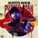 Austin Sour - Pusha Man