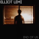 Elliot Lemi - End of Us