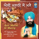 Bhai Joginder Singh Ji Riar Ludhiana Wale - Aesi Marni Jo Marey