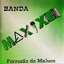 Banda Maxixe - Nossa Hist ria De Amor