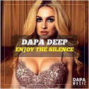 Dapa Deep - Enjoy The Silence