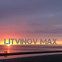 Litvinov Max - I Can t Live Without You